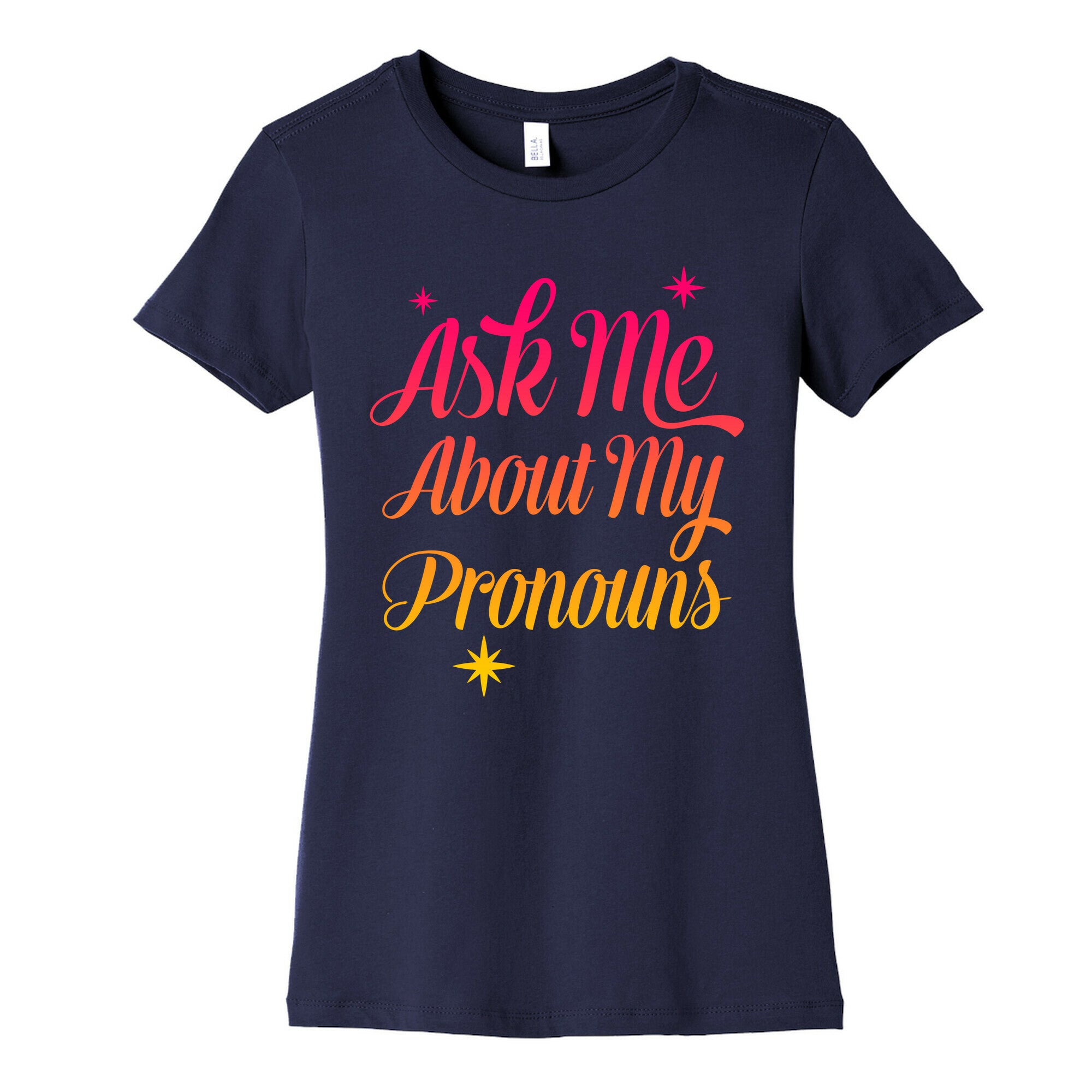 Ask Me About My Pronouns Women's Cotton Tee